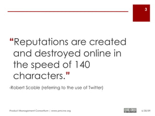 3




Product Management Consortium | www.pmcnw.org   6/30/09
 