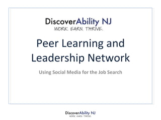 Peer Learning and Leadership Network Using Social Media for the Job Search 