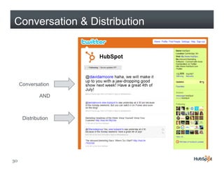 Conversation & Distribution




     Conversation

             AND



      Distribution




30
 