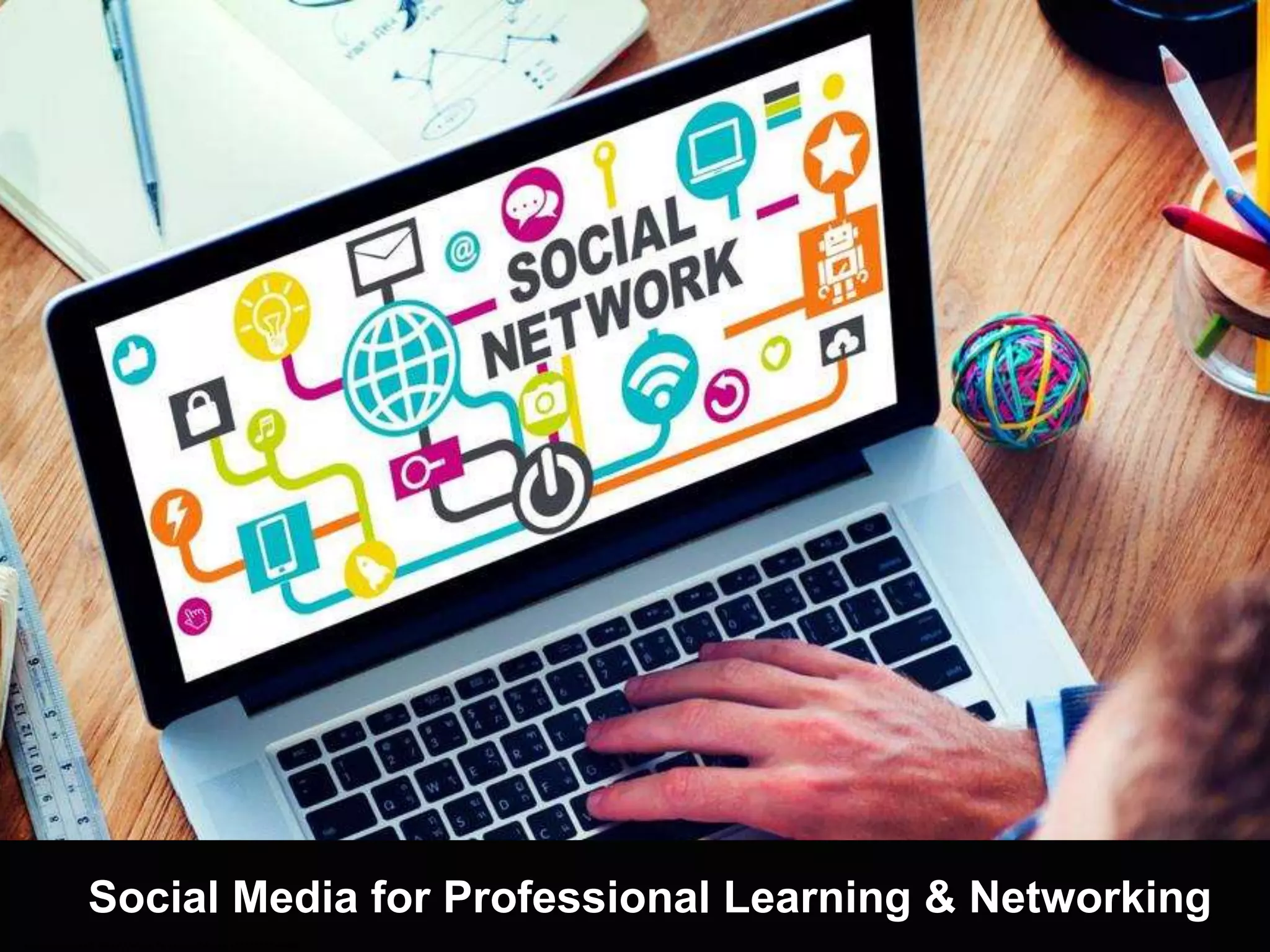 Social Media for Professional Learning & Networking
cc: omran.jamal - https://www.flickr.com/photos/62855773@N08
 