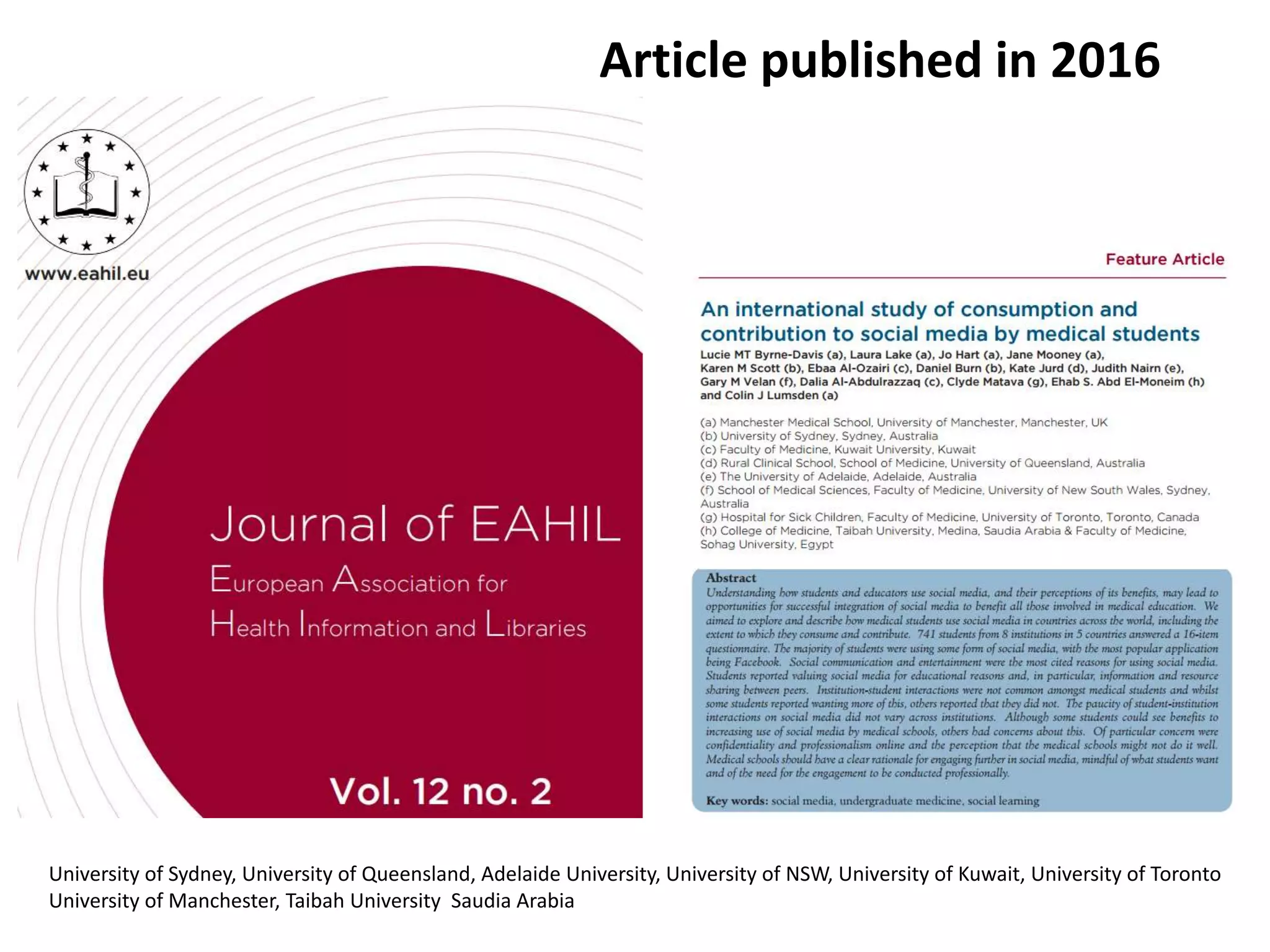 Article published in 2016
University of Sydney, University of Queensland, Adelaide University, University of NSW, University of Kuwait, University of Toronto
University of Manchester, Taibah University Saudia Arabia
 