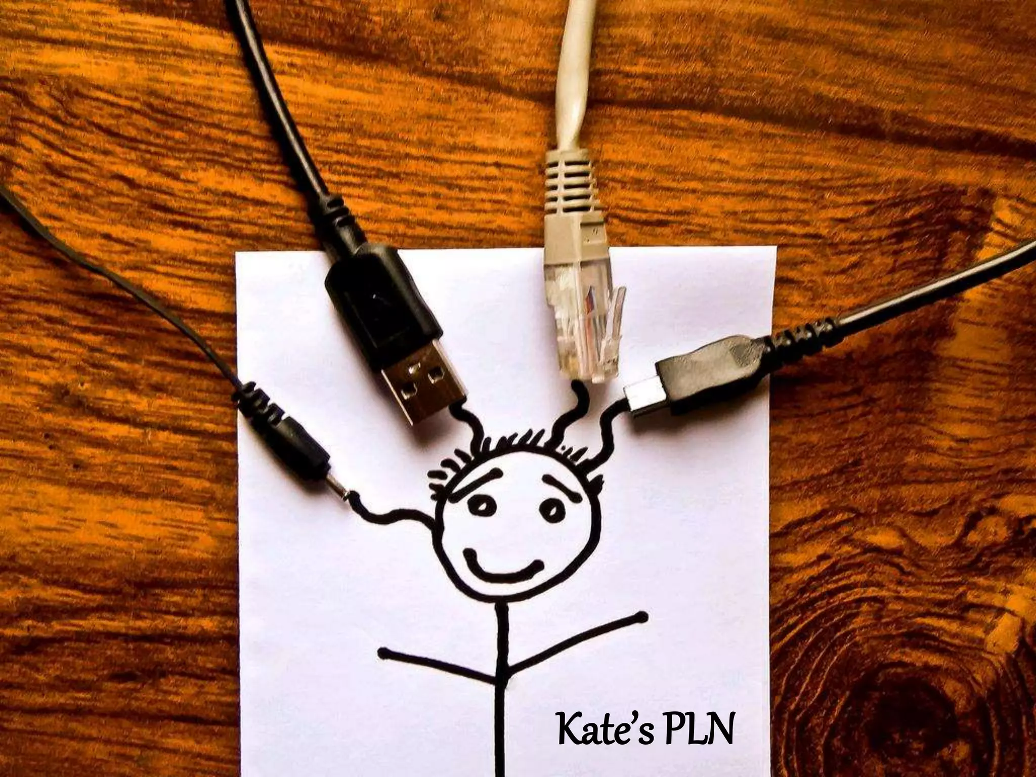 Kate’s PLN
 