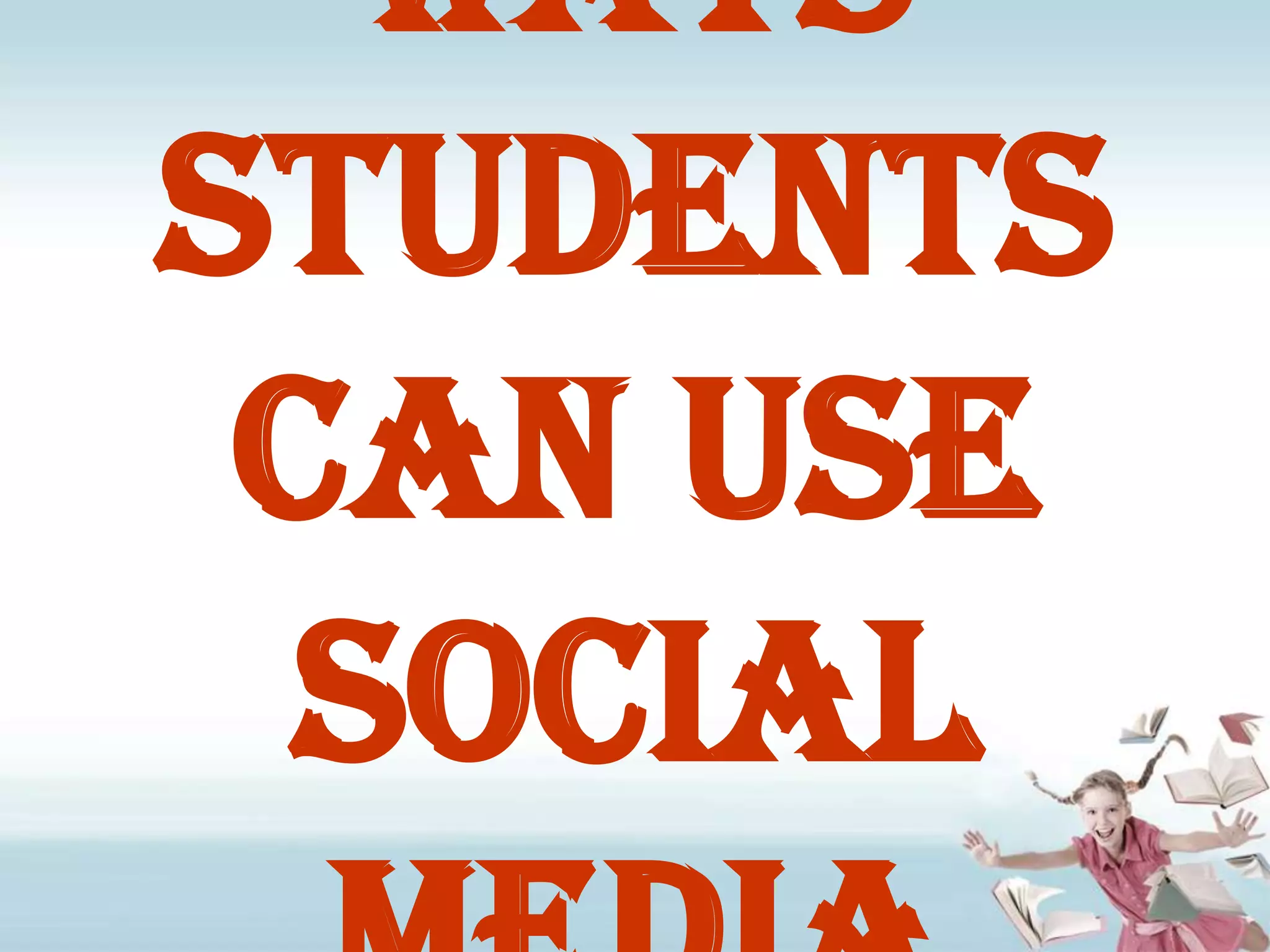 Ways Students can Use Social Media