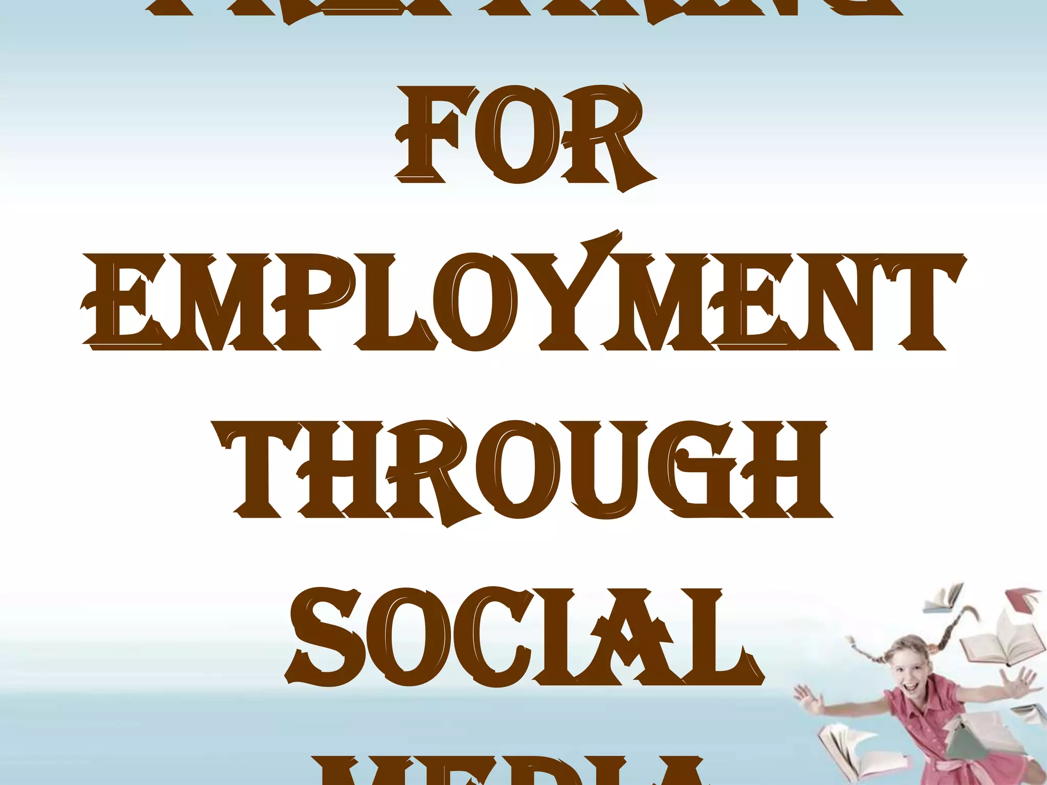 Preparing for Employment through Social Media