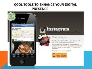 COOL Tools TO enhance your Digital presence		