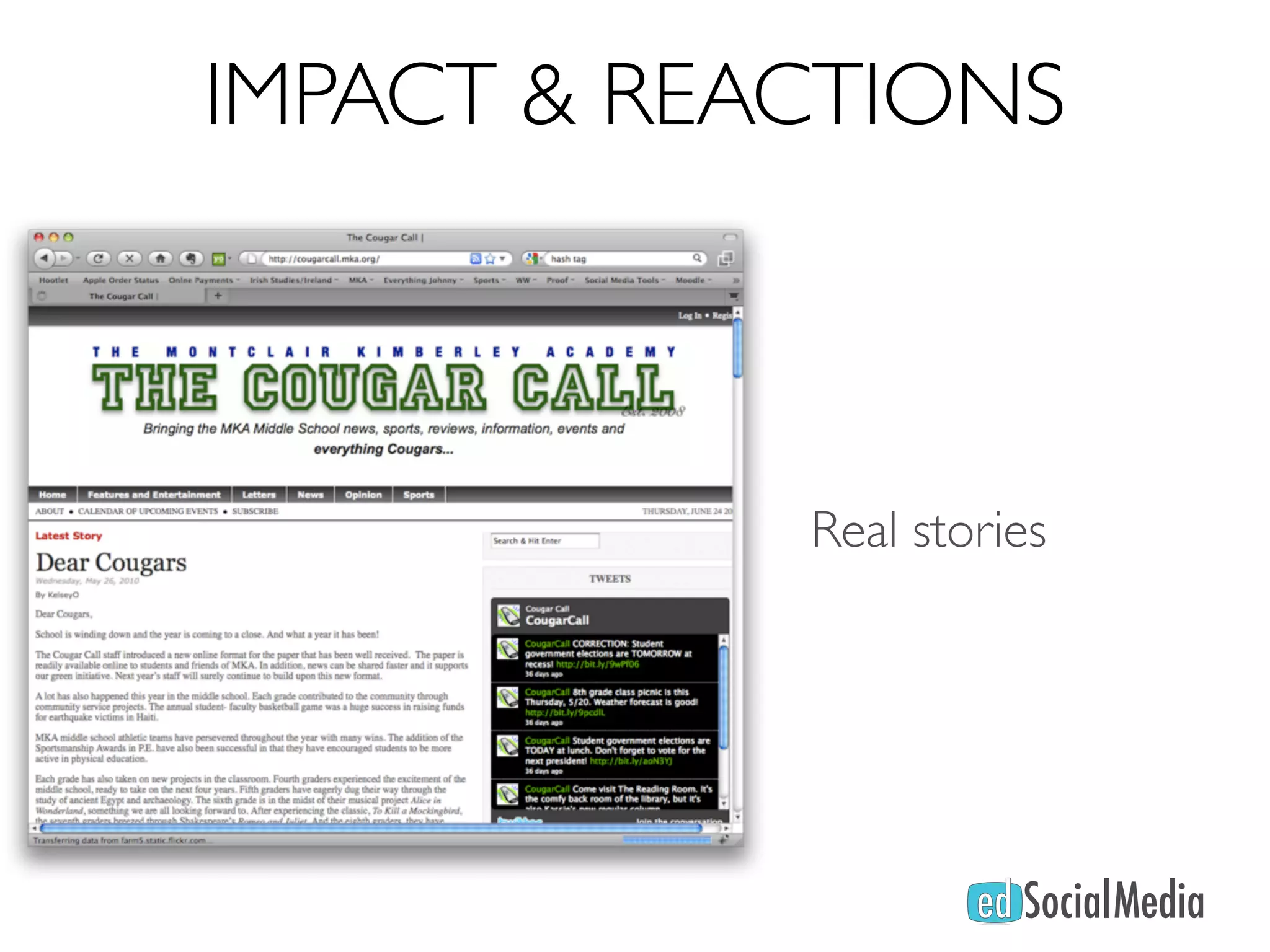 IMPACT & REACTIONS



            Real stories
 