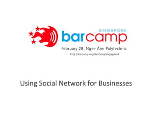 Using Social Network for Businesses 
