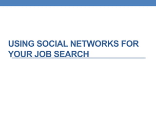 Using Social Networks For your Job Search 