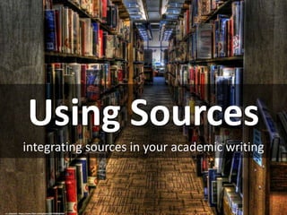 Using Sources in Academic Writing | PPTX
