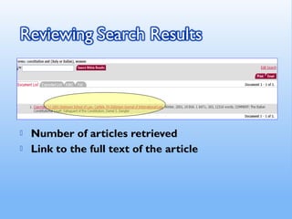  Number of articles retrieved
 Link to the full text of the article
 