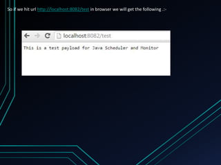 So if we hit url http://localhost:8082/test in browser we will get the following .:-
 