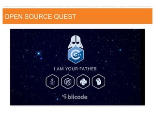 OPEN SOURCE QUEST  