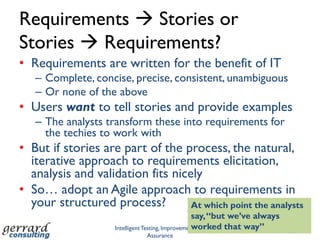 The View from Above 2Structured folk want the best of AgileStories provide a natural linkExpect to see hybrid methods, new toolsets emerge