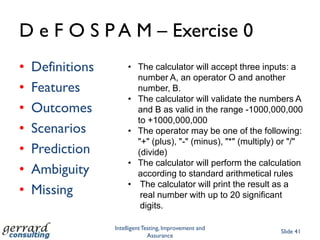 How to Test Requirements with StoriesIntelligent Testing, Improvement and AssuranceSlide 34