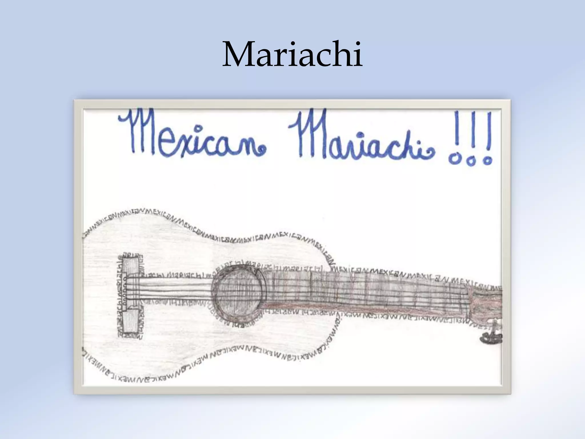 Mariachi
 