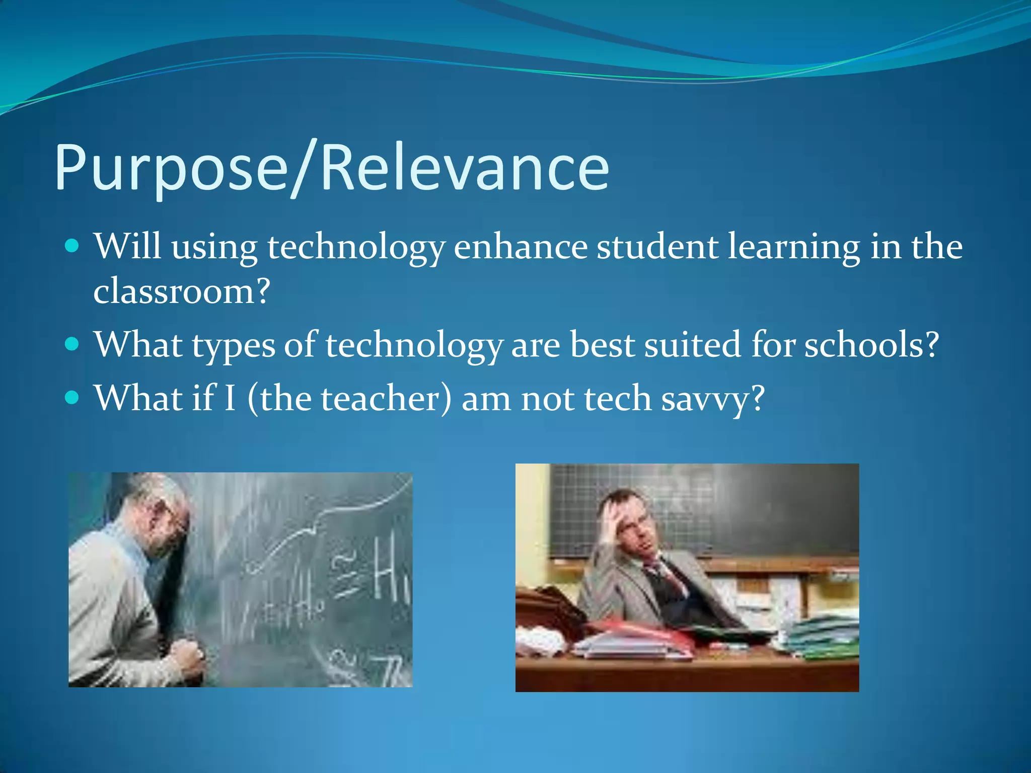 Technology helps to keep students engaged