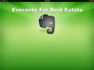 Evernote For Real Estate
 