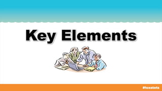 Key Elements
 