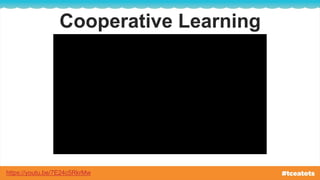 Cooperative Learning
https://youtu.be/7E24c5RkrMw
 