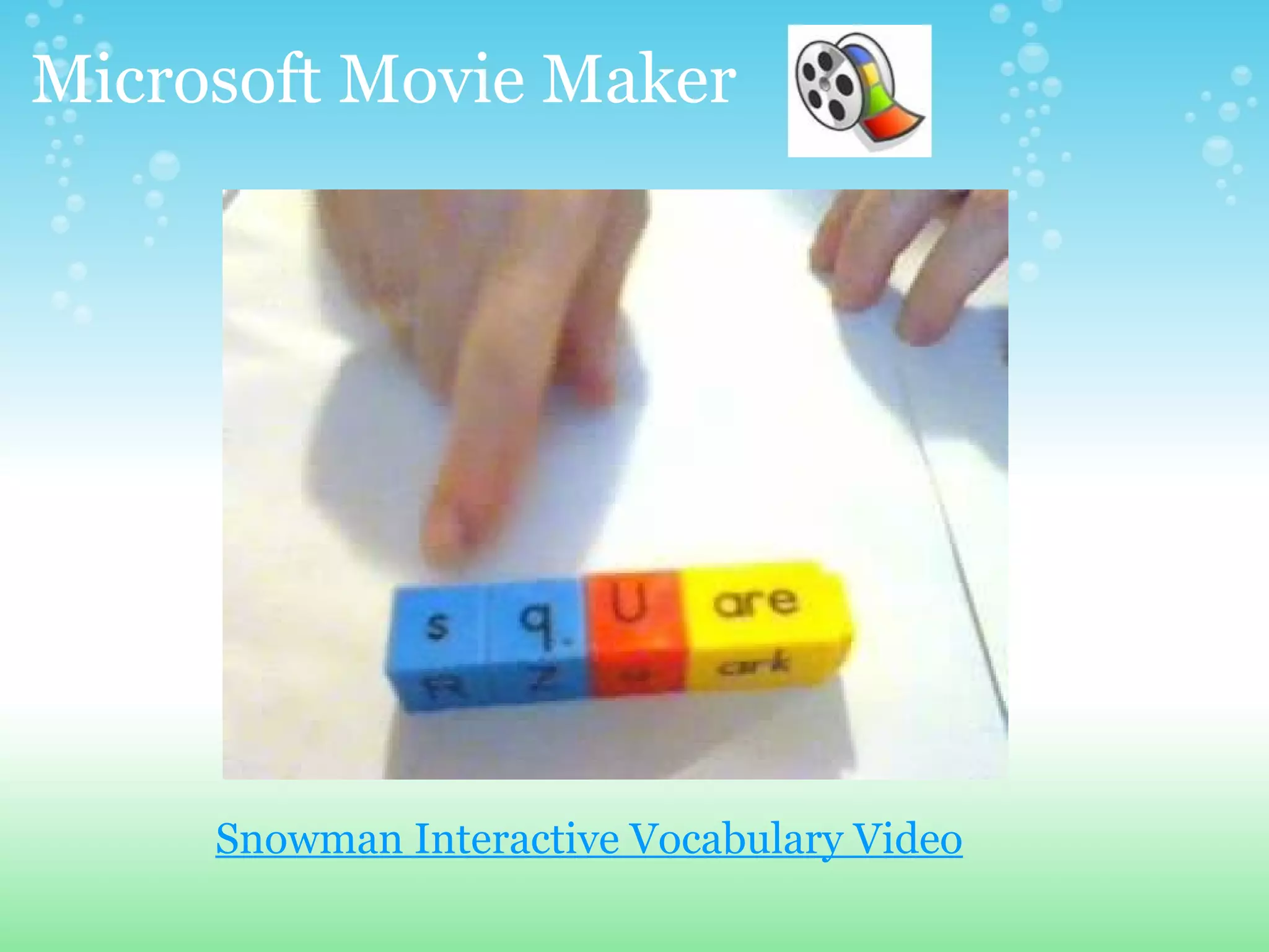 Microsoft Movie Maker     Snowman Interactive Vocabulary Video 