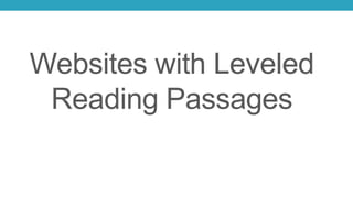 Websites with Leveled
Reading Passages
 