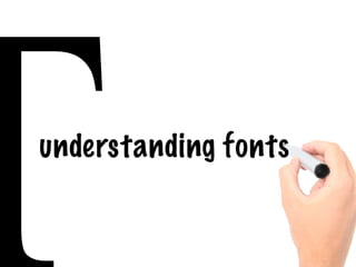 Tunderstanding fonts 
 