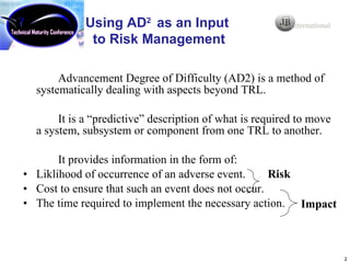 Using The Advancement Degree Of Difficulty (Ad2) As An Input To Risk ...
