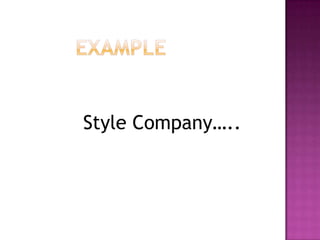 Style Company…..
 