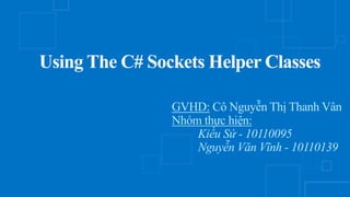 Using The CSharp Sockets Helper Classes