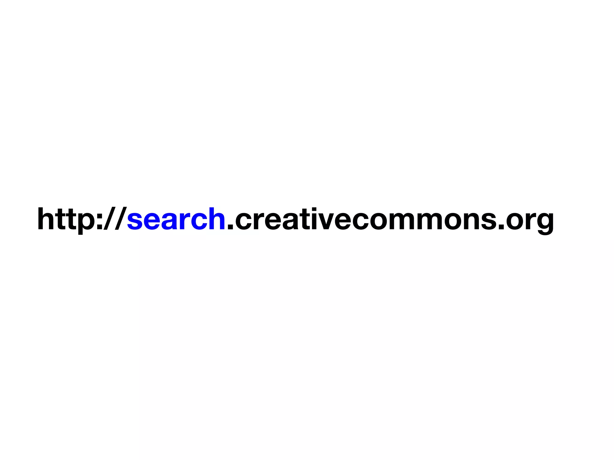 http://search.creativecommons.org
 