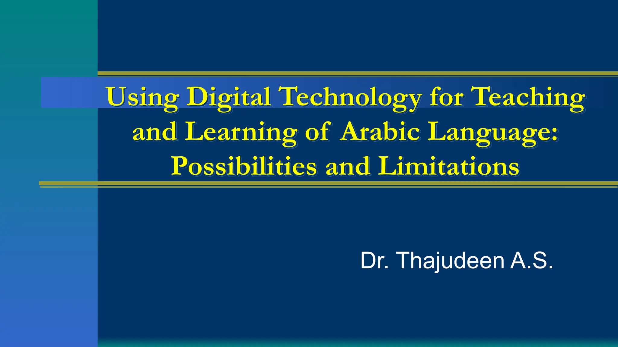 Using the Digital Technology for Arabic.pptx