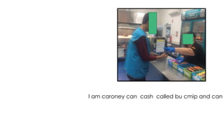 l am caroney can cash called bu cmip and can
 