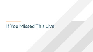 If You Missed This Live
 