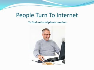 People Turn To Internet To find unlisted phone number