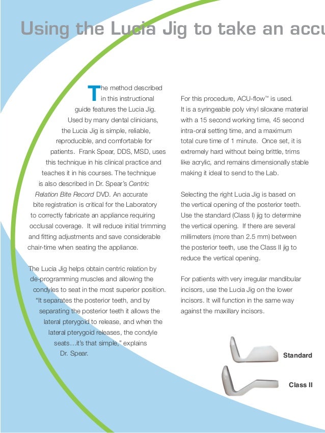 Using the lucia jig for accurate bite s220