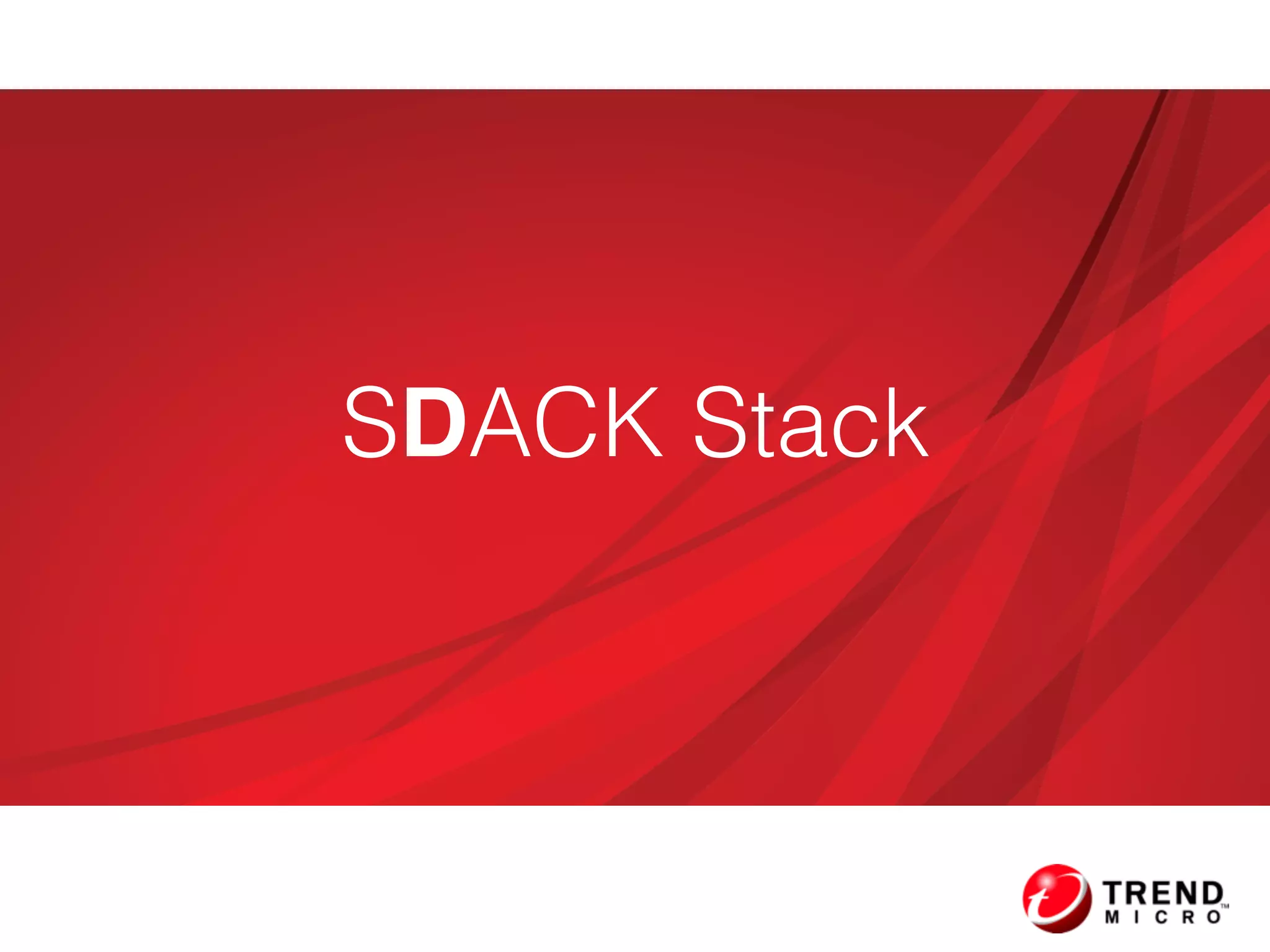 SDACK Stack
 