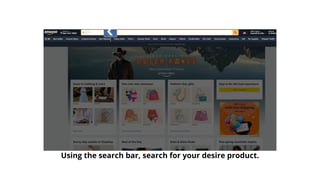Using the search bar, search for your desire product.
 
