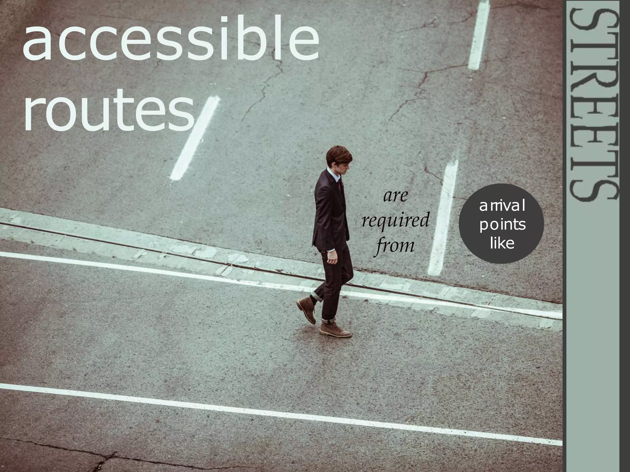 accessible
routes
arrival
points
like
are
required
from
 