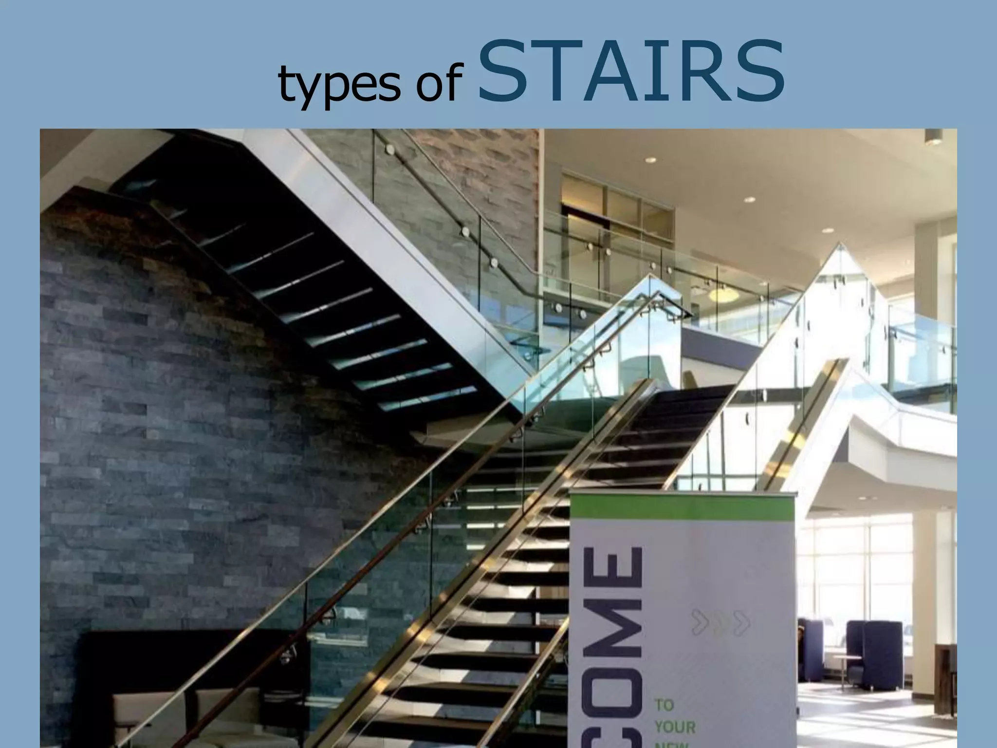 types of STAIRS
 