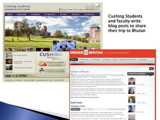 Cushing Students
and faculty write
blog posts to share
their trip to Bhutan
 