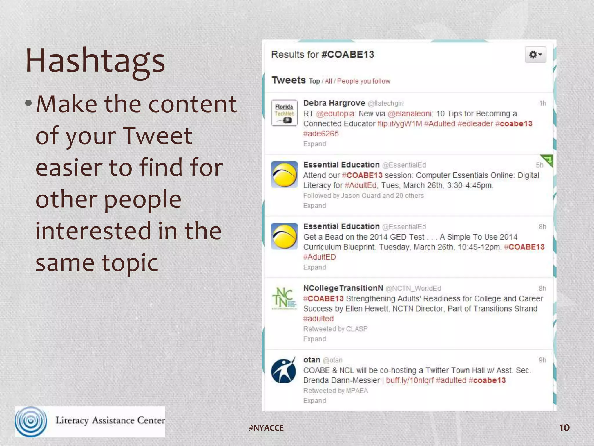 10
Hashtags
• Used as a rhetorical device
#VAILL
 