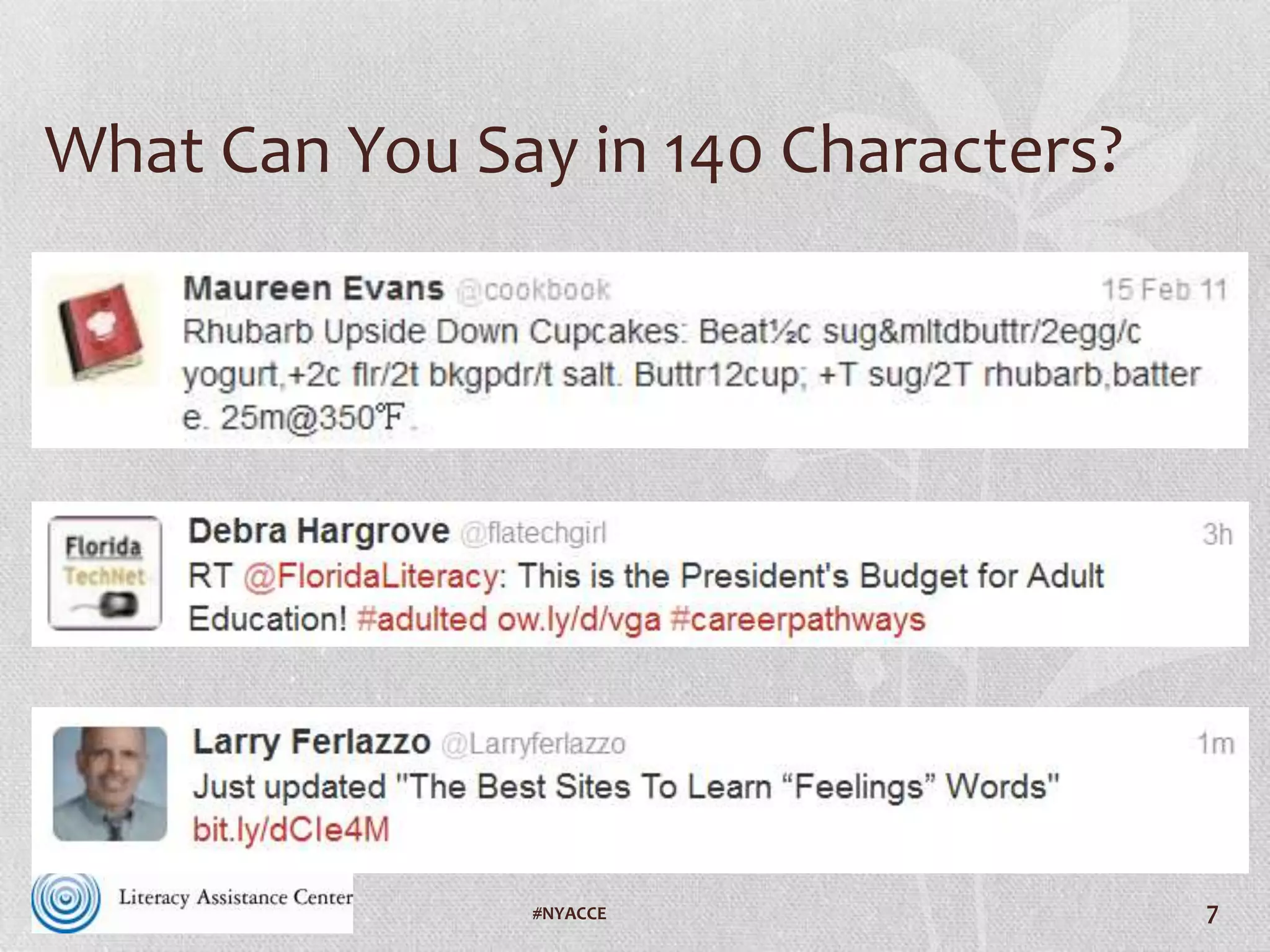 Retweets
•RT @Username
7#VAILL
 