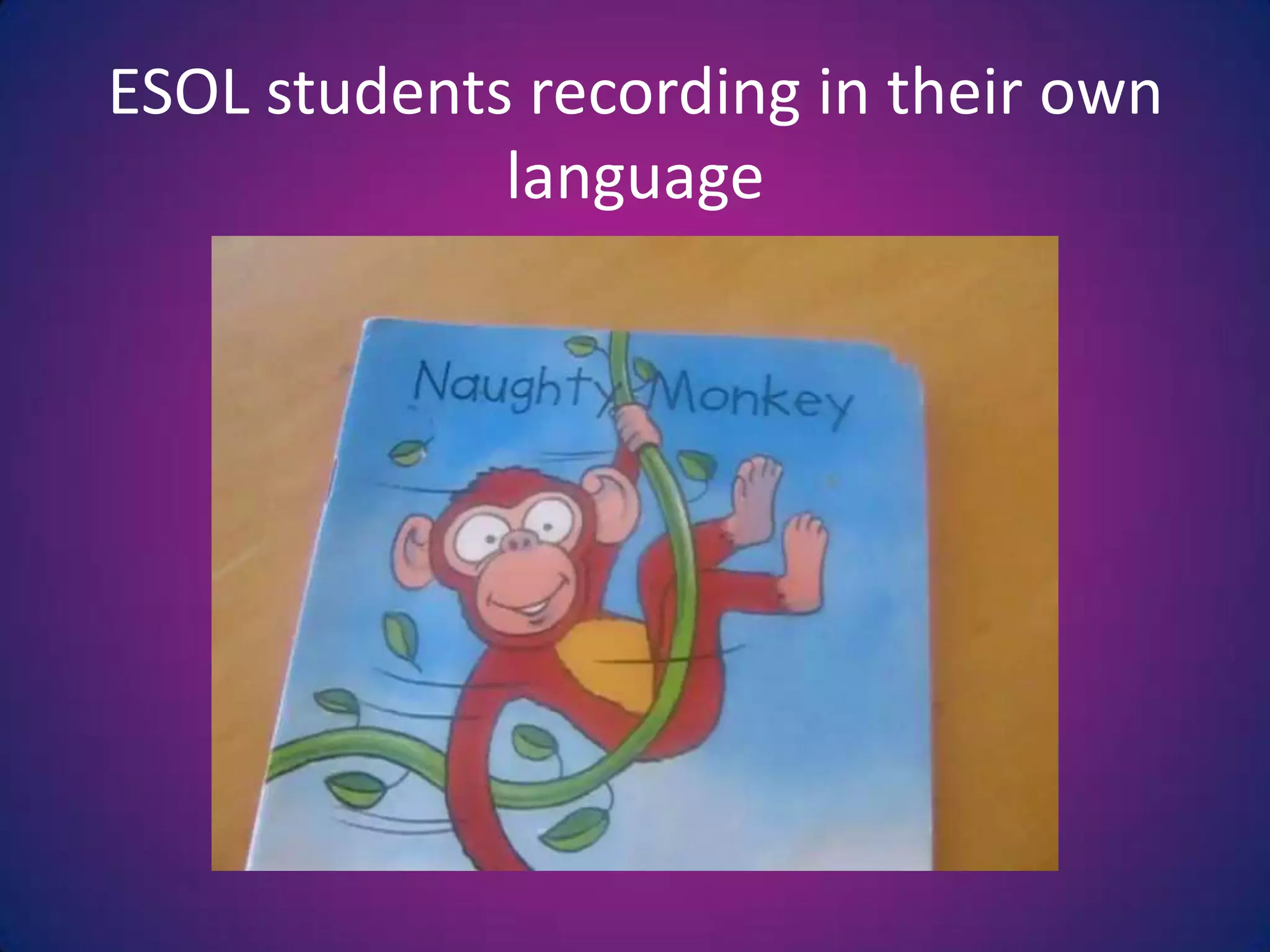 ESOL students recording in their own language