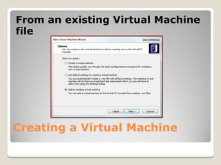 Using  Virtual  P C 2007