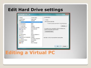 Using  Virtual  P C 2007