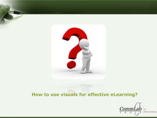 How to use visuals for effective eLearning?
 