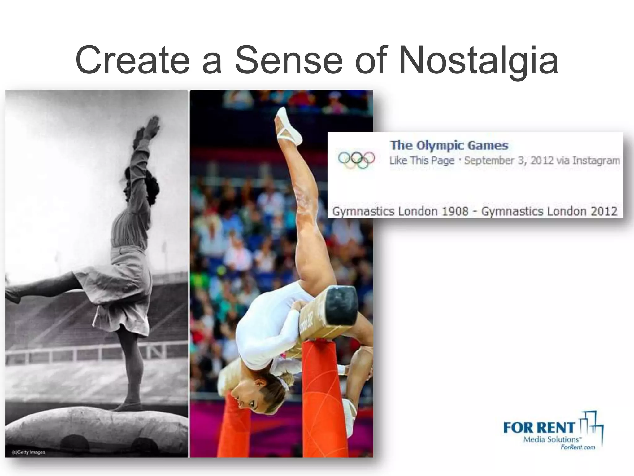 Create a Sense of Nostalgia
 