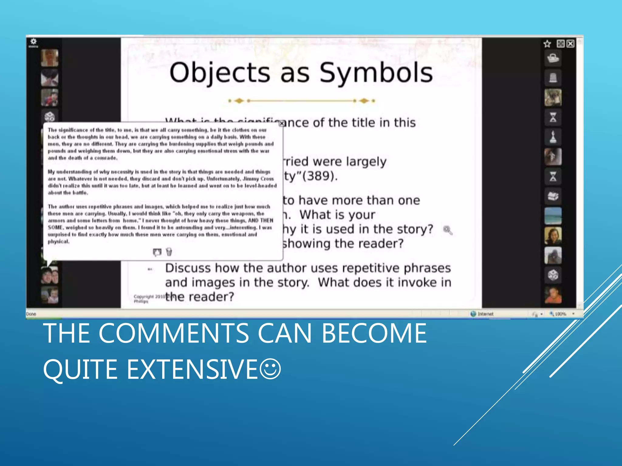 THE COMMENTS CAN BECOME
QUITE EXTENSIVE
 