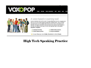 High Tech Speaking Practice
 