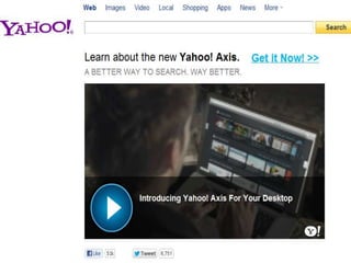 Yahoo: http://search.yahoo.com/
 